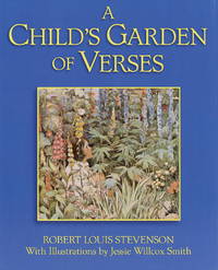 A Child's Garden of Verses : A Collection of Scriptures, Prayers and Poems