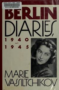 The Berlin Diaries 1940-1945