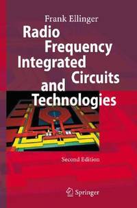 RADIO FREQUENCY INTEGRATED CIRCUITS AND TECHNOLOGIES