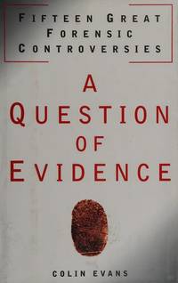 A QUESTION OF EVIDENCE