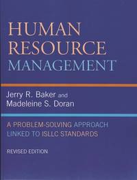 Human Resource Management : A Problem-Solving Approach Linked to ISLLC Standards