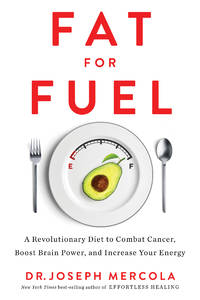 Fat for Fuel: A Revolutionary Diet to Combat Cancer, Boost Brain Power, and Increase Your Energy