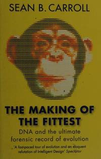Dna And The Ultimate Forensic Record Of Evolution Making of the Fittest Dna And The Ultimate Forensic Record Of Evolution Making of the Fittest