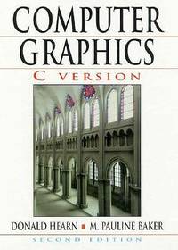 Computer Graphics, C Version (2nd Edition)