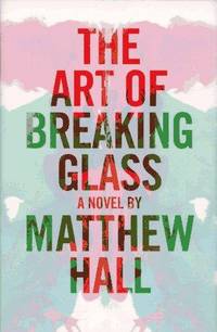 The Art Of Breaking Glass