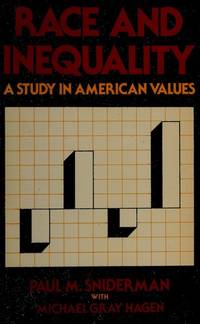 Race and Inequality: A Study in American values (Chatham House Series on Change in American Politics)