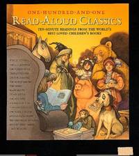 101 Read-Aloud Classics: Ten-Minute Readings from the World's Best-Loved Children's Books