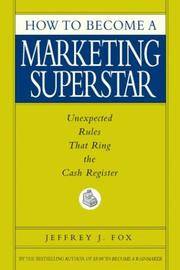 How To Become a Marketing Superstar