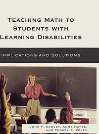 Teaching Math to Students with Learning Disabilities: Implications and Solutions