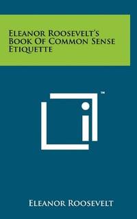 cover of Eleanor Roosevelt's Book Of Common Sense Etiquette
