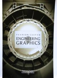 Engineering Graphics (Pearson Custom Library)