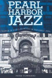 Pearl Harbor Jazz : Change in Popular Music in the Early 1940s