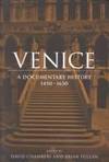 Venice: A Documentary History, 1450-1630 (RSART: Renaissance Society of America Reprint Text Series)