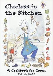 Clueless in the Kitchen: A Cookbook for Teens and other Beginners (The Clueless series)