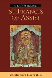 St Francis Of Assisi (Chesterton's Biographies)