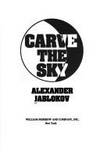 Carve the Sky by Alexander Jablokov - March 1991