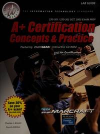 A+ Certification : Concepts and Practice Text L/M