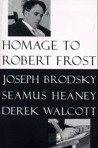 Homage to Robert Frost by Derek Walcott Seamus Heaney - Paperback - 1997-09-30 - from Ergodebooks (SKU: DADAX0374525242)