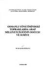 Osmanli Yonetimindeki Topraklarda Arap Milliyetciliginin Dogusu ve Suriye