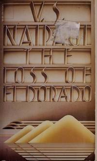 Loss of El Dorado by Naipaul, V.S