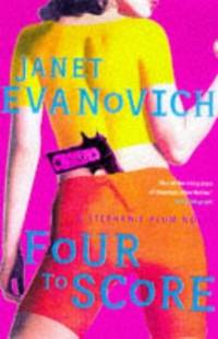 Four to Score (hb) (A Stephanie Plum novel) Evanovich, Janet