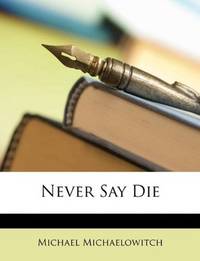 image of Never Say Die