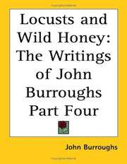 image of Locusts and Wild Honey: The Writings of John Burroughs Part Four