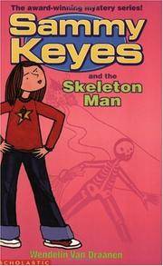 Sammy Keyes and the Skeleton Man (Sammy Keyes S.) by Draanen, Wendelin Van - 2003