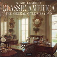 Classic America: The Federal Style and Beyond