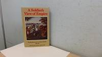 A Soldier's View of Empire; the Reminiscences of James Bodell 1831-92