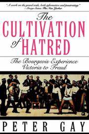image of Cultivation Of Hatred (Bourgeois Experience: Victoria to Freud)