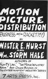 Motion Picture Distribution (business and/or racket?!?) (Entertainment industry