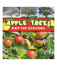 Rourke Educational Media Apple Trees and The Seasons Children's Book―The Science and Nature...