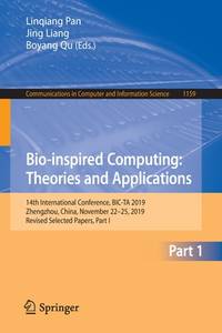 Bio-inspired Computing: Theories and Applications: 14th International Conference, BIC-TA 2019,...