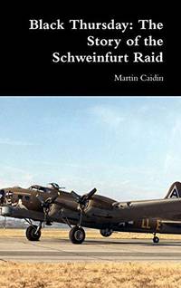 cover of Black Thursday: The Story of the Schweinfurt Raid