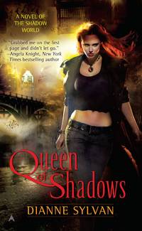 Queen of Shadows by Sylvan, Dianne -    