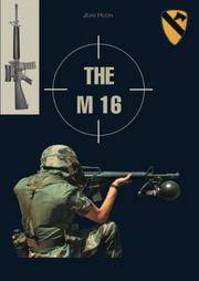 The M 16