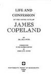 The Life and Confession of the Noted Outlaw James Copeland