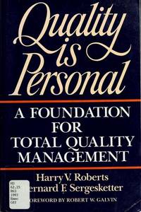 Quality Is Personal: A Foundation For Total Quality Management