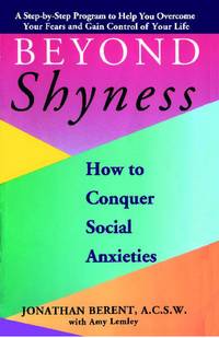 Beyond Shyness: How to Conquer Social Anxieties by Amy Jonathan;Lemley - Paperback - 1994 - from Snowball Bookshop (SKU: CC1551PG)