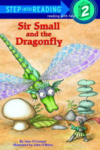 Sir Small and the Dragonfly (Step into Reading) by O'Connor, Jane