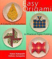 Easy Origami: A Colorful Introduction to Practical Paper Folding