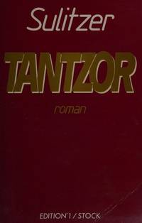 Tantzor: Roman (French Edition) by Paul-Loup Sulitzer - 1991