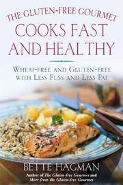 The Gluten-Free Gourmet Cooks Fast and Healthy