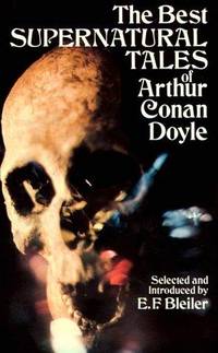 The Best Supernatural Tales Of Arthur Conan Doyle