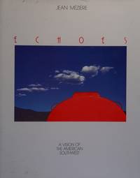 ECHOES: A VISION OF THE AMERICAN SOUTHWEST by Meziere, Jean | HC