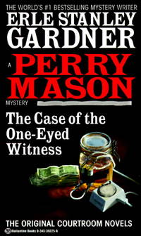 The Case of the One-Eyed Witness (Perry Mason Mysteries (Fawcett Books)) by Erle Stanley Gardner - 1995-05-01