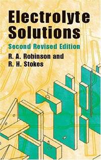 Electrolyte Solutions: Second Revised Edition (Dover Books on Chemistry)