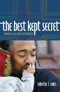 The Best Kept Secret Single Black Fathers