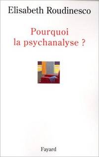 cover of Pourquoi la psychanalyse? (Histoire de la Pensée) (French Edition)